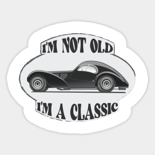 I am not Old, I am a Classic - Funny Car Quote Sticker